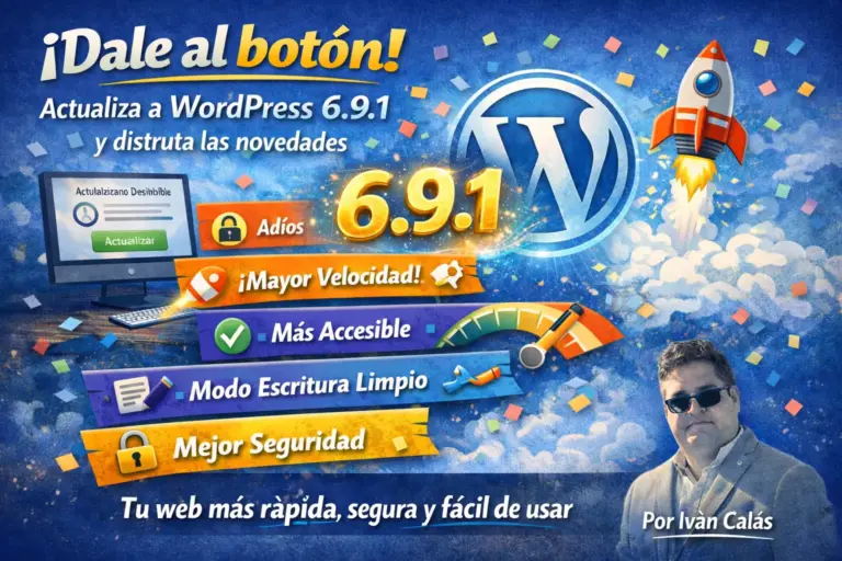 Ilustración sobre la actualización a WordPress 6.9.1 mostrando mejoras de velocidad, seguridad, accesibilidad y experiencia de escritura.